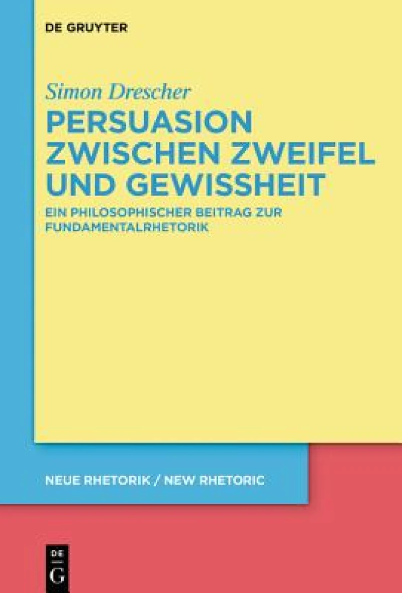Persuasion Zwischen Zweifel Und Gewissheit