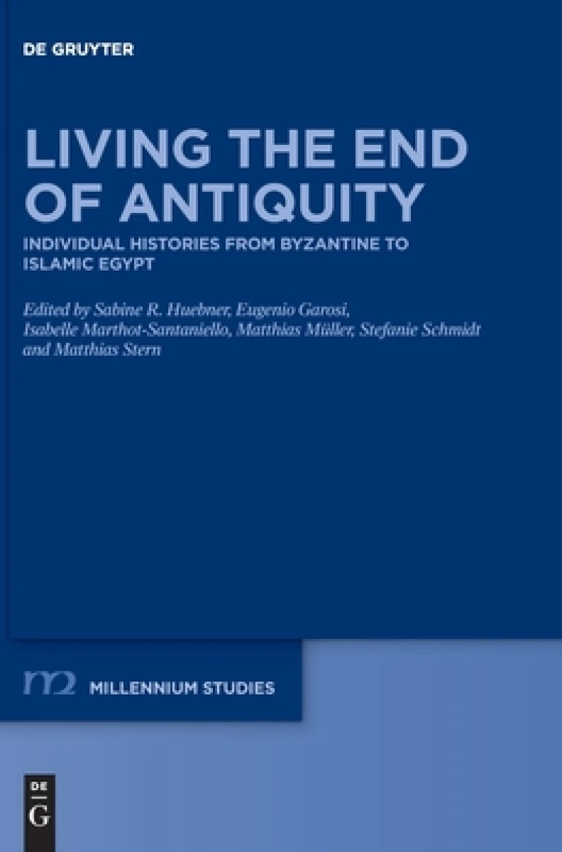 Living the End of Antiquity