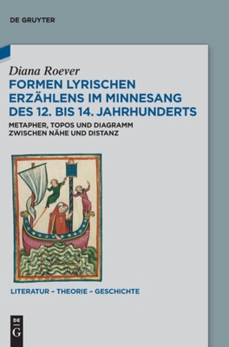 Formen Lyrischen Erzählens Im Minnesang Des 12. Bis 14. Jahrhunderts
