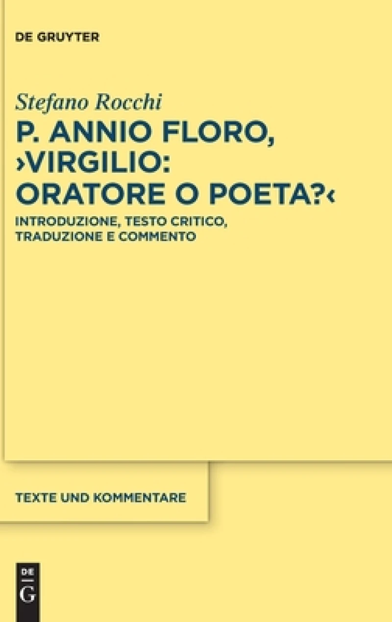 P. Annio Floro, Virgilio: oratore o poeta?