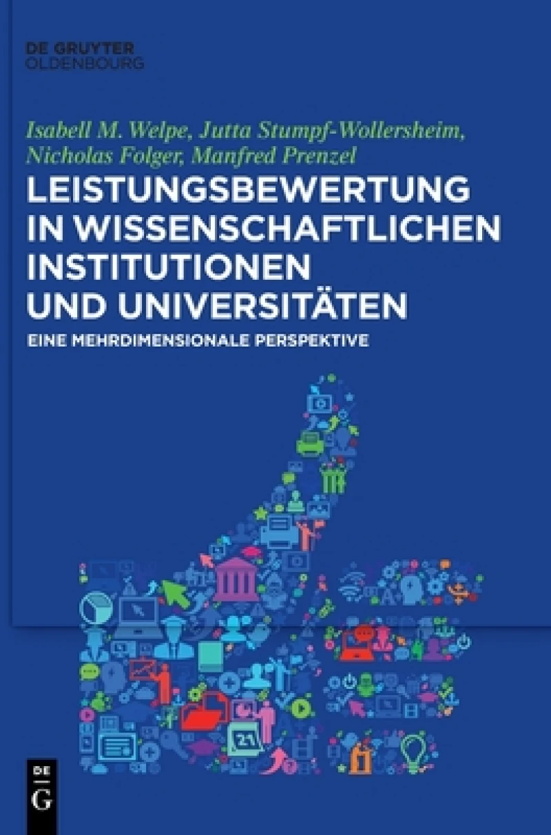 Leistungsbewertung in Wissenschaftlichen Institutionen Und Universitäten
