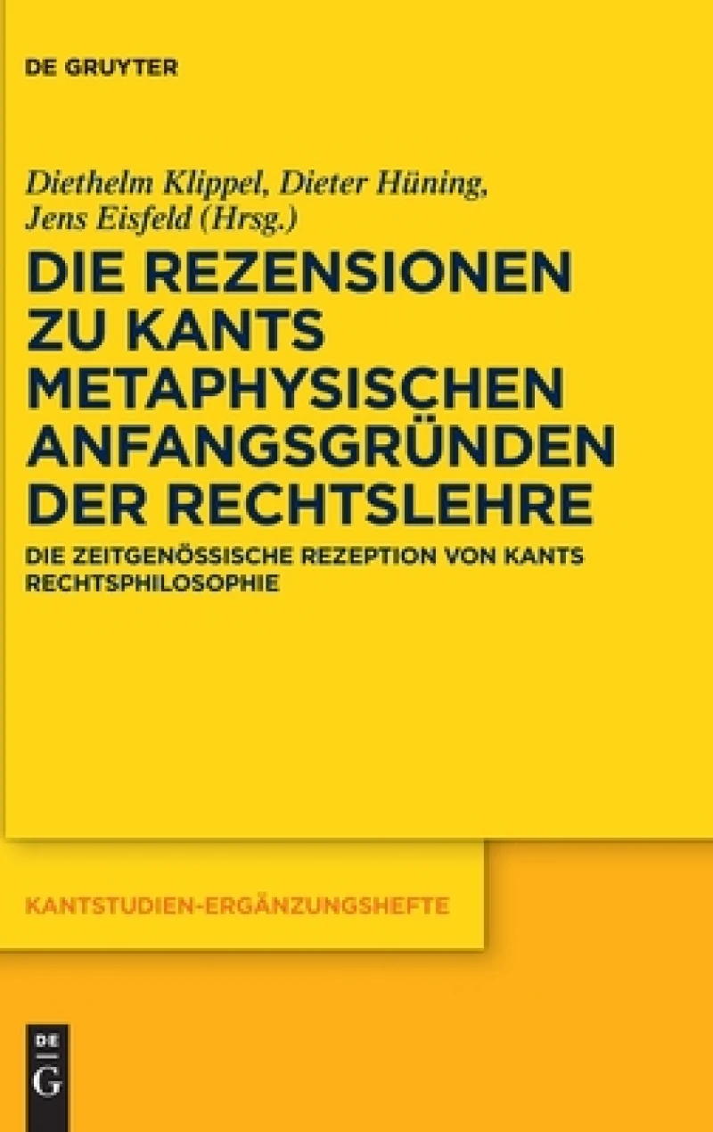Die Rezensionen Zu Kants Metaphysischen Anfangsgründen Der Rechtslehre