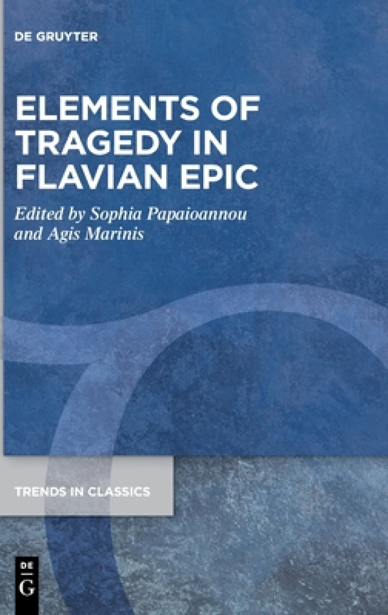 Elements of Tragedy in Flavian Epic
