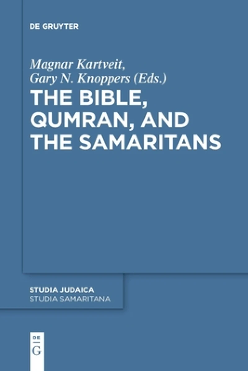 Bible, Qumran, and the Samaritans