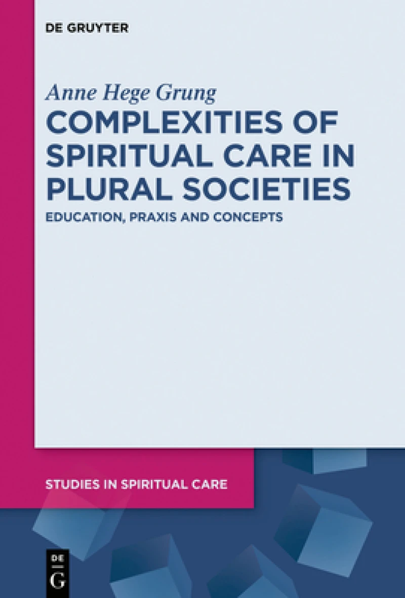 Complexities of Spiritual Care in Plural Societies