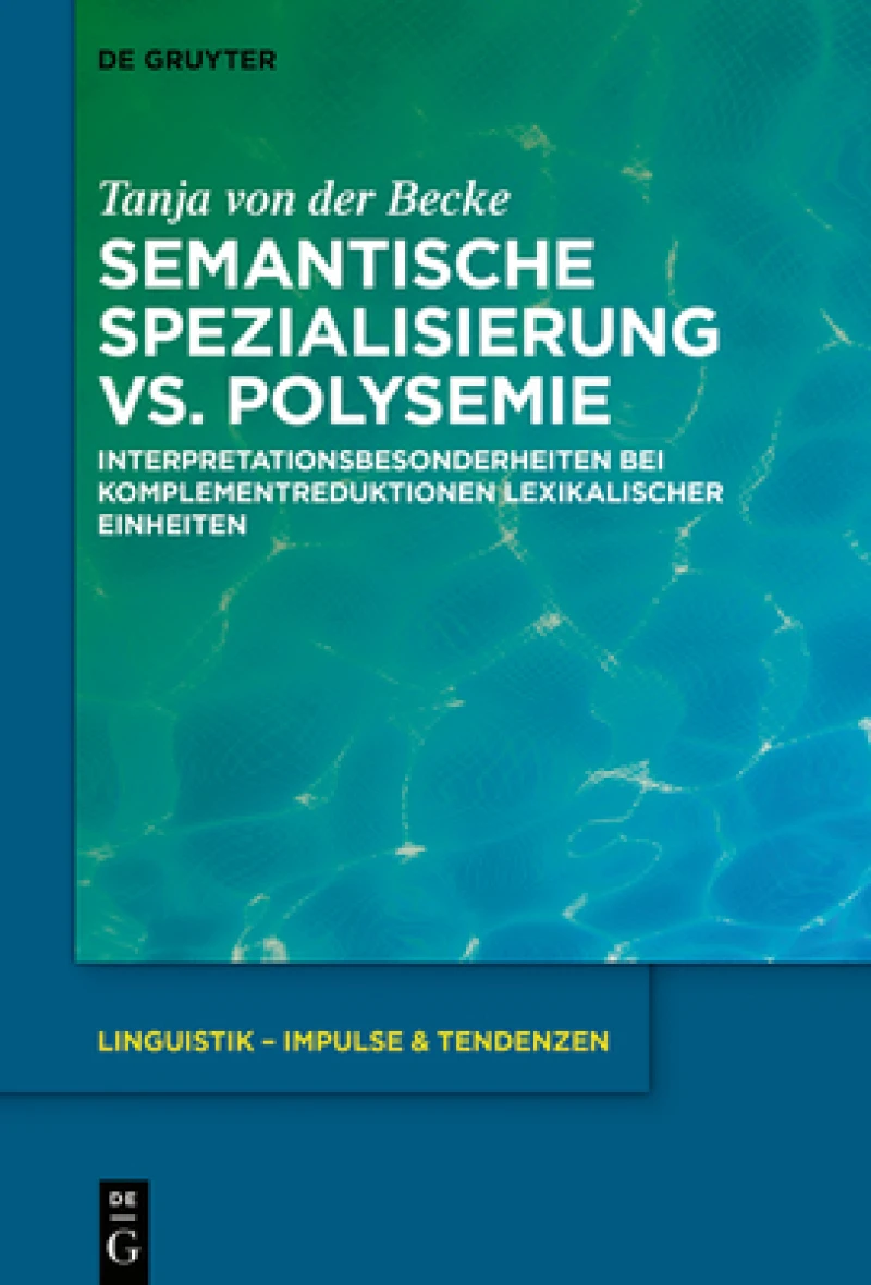 Semantische Spezialisierung Vs. Polysemie