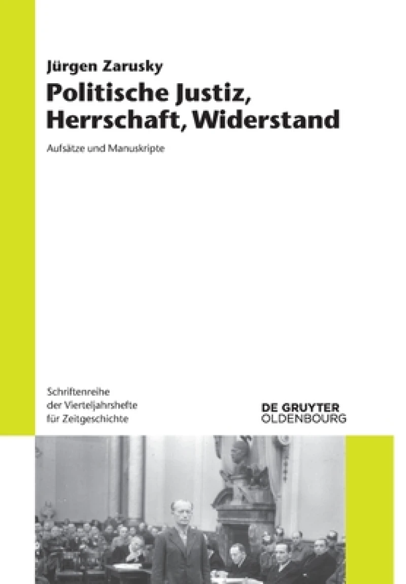 Politische Justiz, Herrschaft, Widerstand