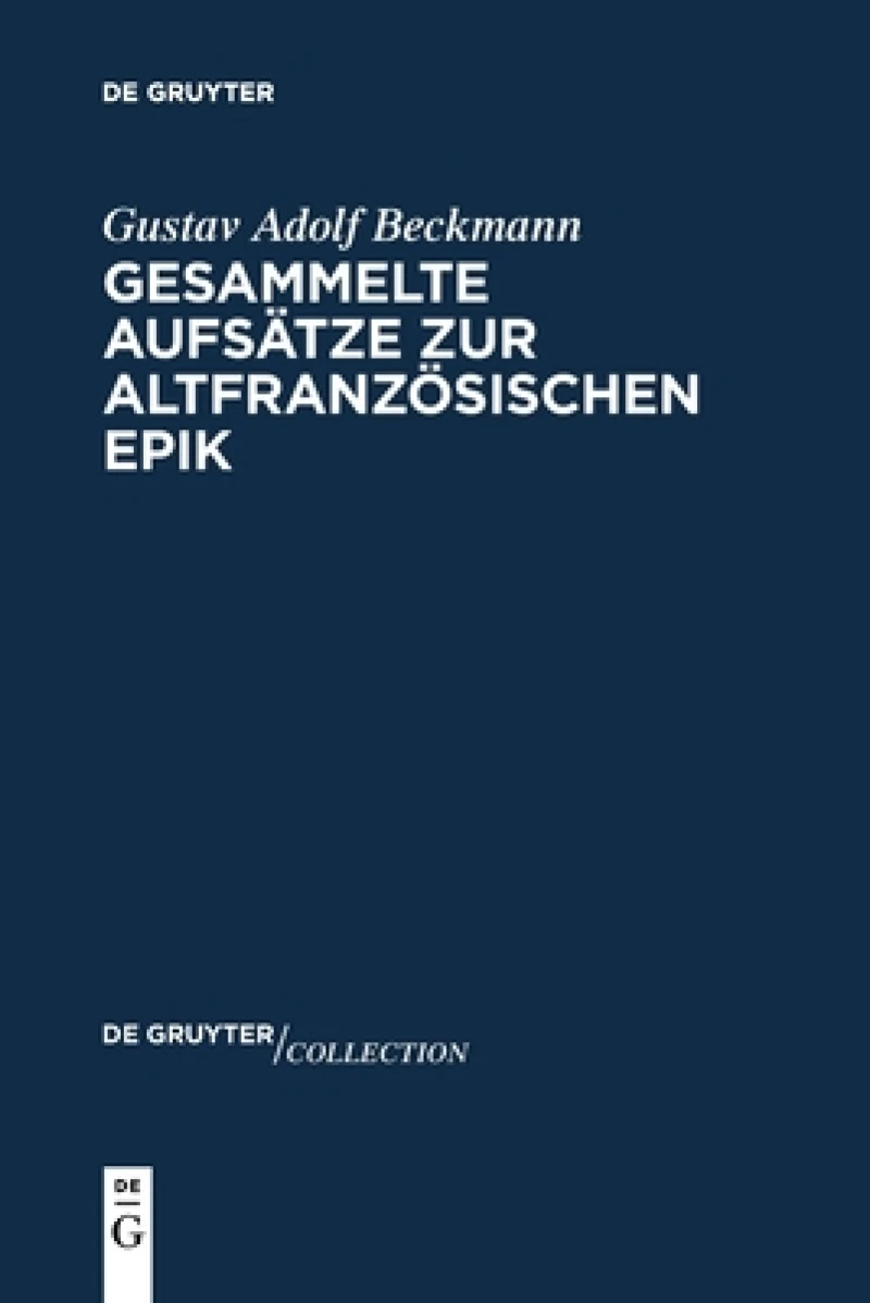Gesammelte Aufsätze Zur Altfranzösischen Epik