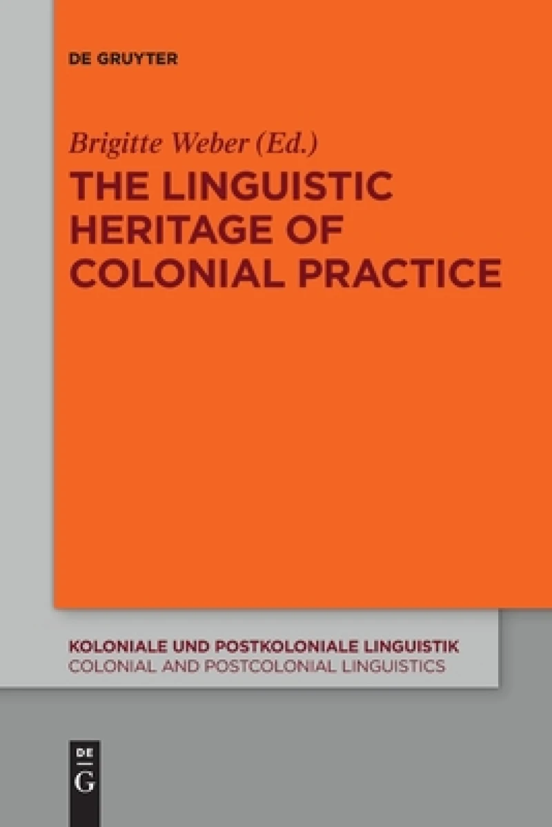 The Linguistic Heritage of Colonial Practice