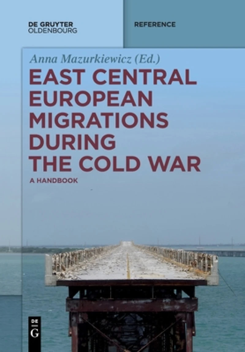 East Central European Migrations During the Cold War