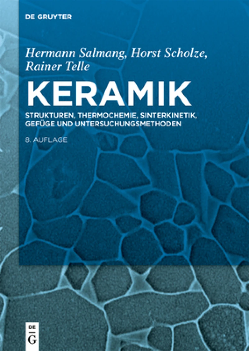 Strukturen, Thermochemie, Sinterkinetik, Gefüge Und Untersuchungsmethoden