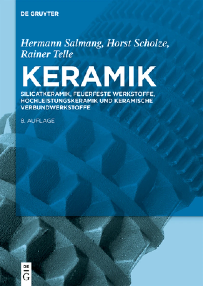 Silicatkeramik, Feuerfeste Werkstoffe, Hochleistungskeramik Und Keramische Verbundwerkstoffe