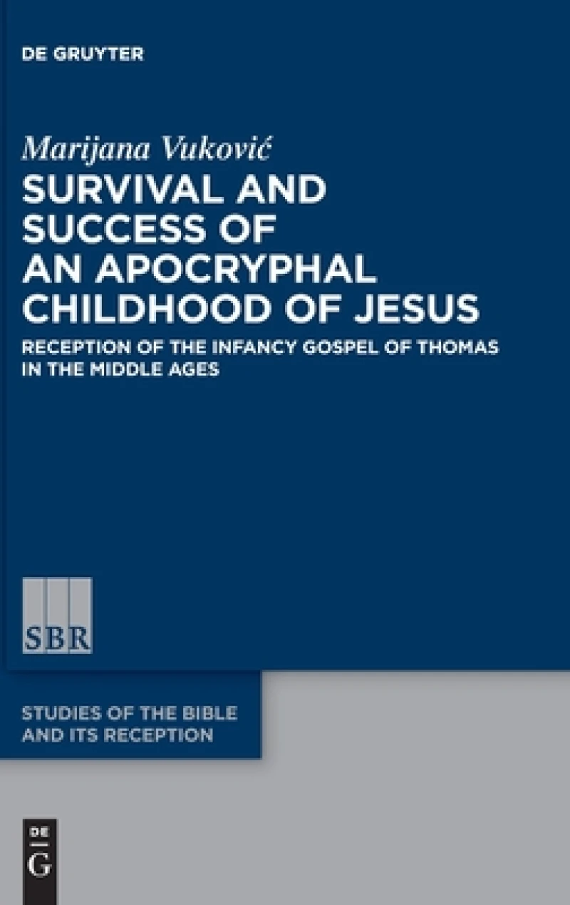 Survival and Success of an Apocryphal Childhood of Jesus