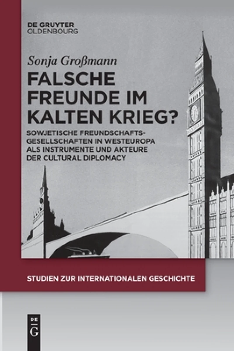 Falsche Freunde Im Kalten Krieg?