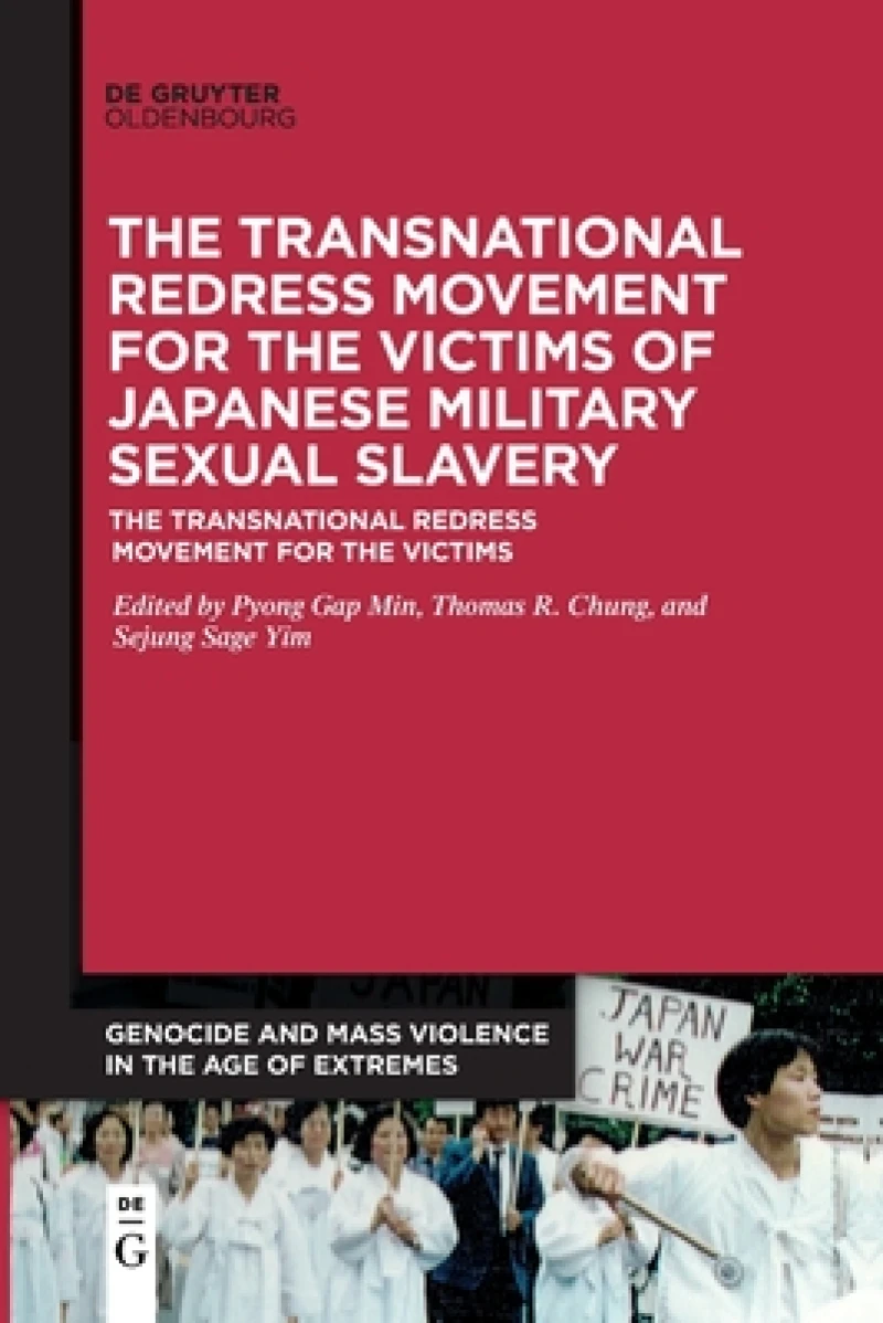 Transnational Redress Movement for the Victims of Japanese Military Sexual Slavery