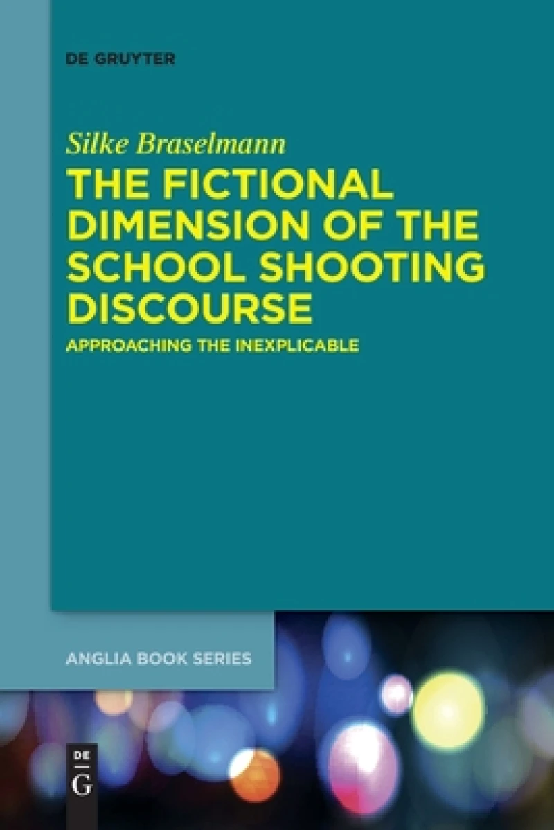 The Fictional Dimension of the School Shooting Discourse