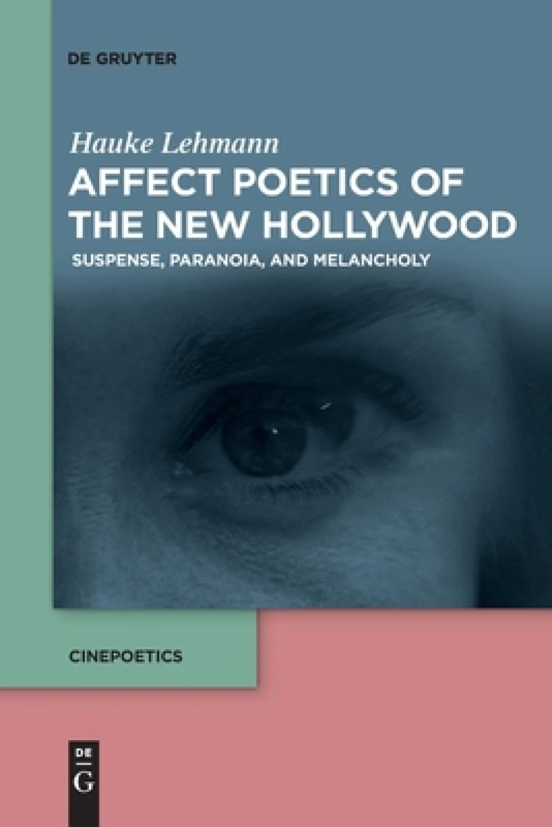 Affect Poetics of the New Hollywood