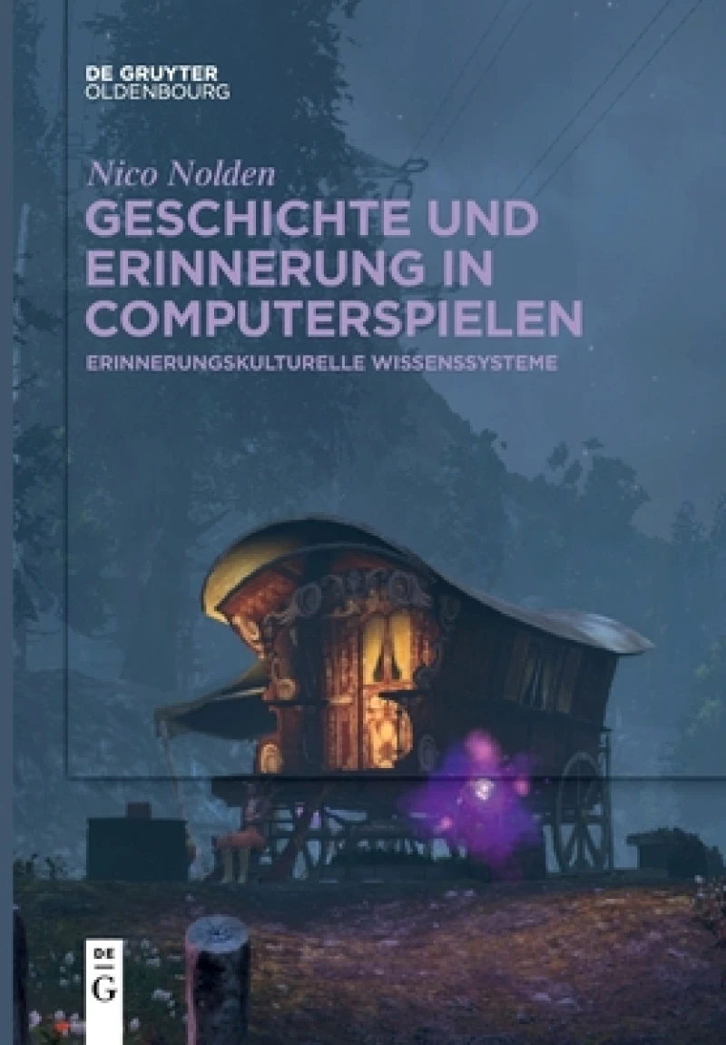 Geschichte Und Erinnerung in Computerspielen