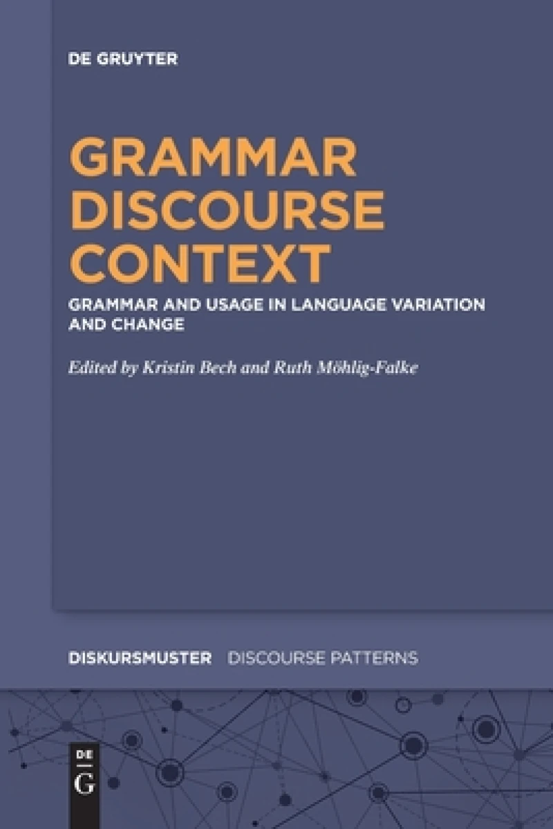 Grammar – Discourse – Context