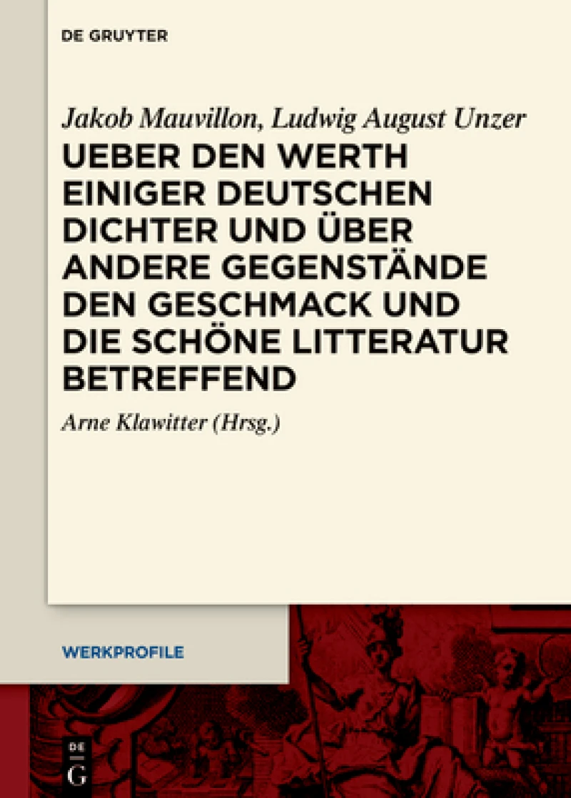 Ueber den Werth einiger Deutschen Dichter und uber andere Gegenstände den Geschmack und die schöne Litteratur betreffend