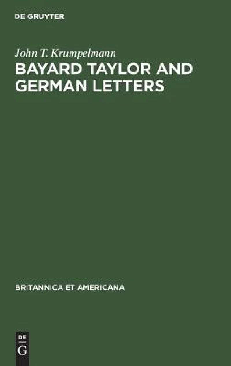 Bayard Taylor and German Letters