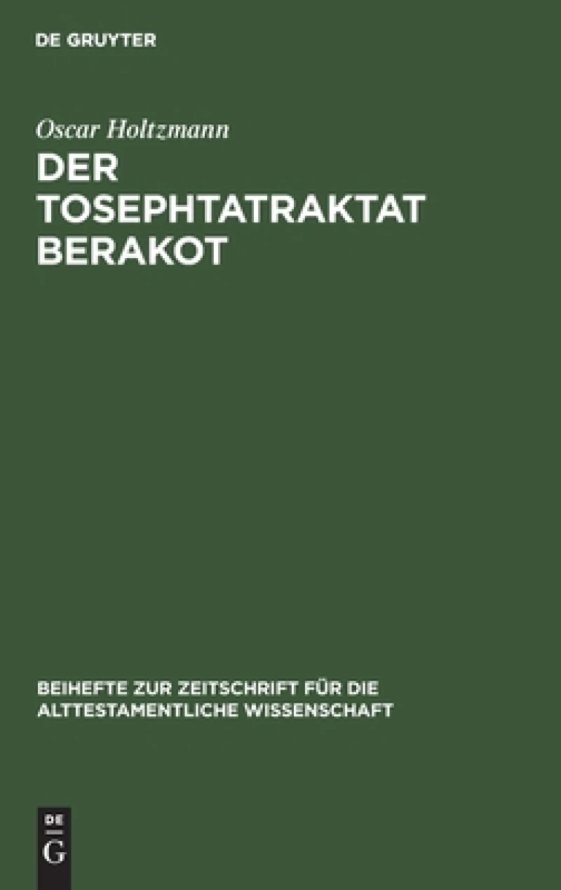 Der Tosephtatraktat Berakot