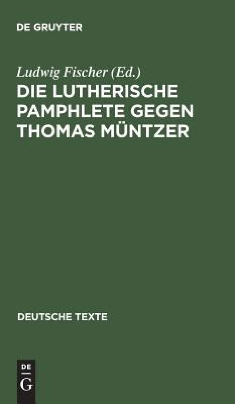 Lutherische Pamphlete gegen Thomas Müntzer