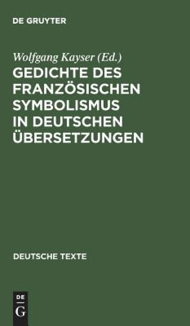 Gedichte Des Französischen Symbolismus in Deutschen Übersetzungen
