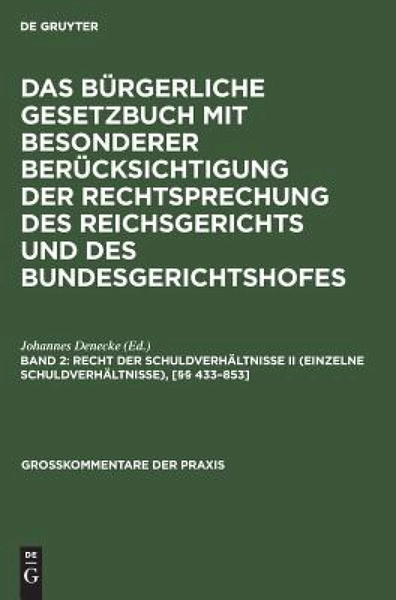 Recht der Schuldverhältnisse II (einzelne Schuldverhältnisse), [§§ 433–853]