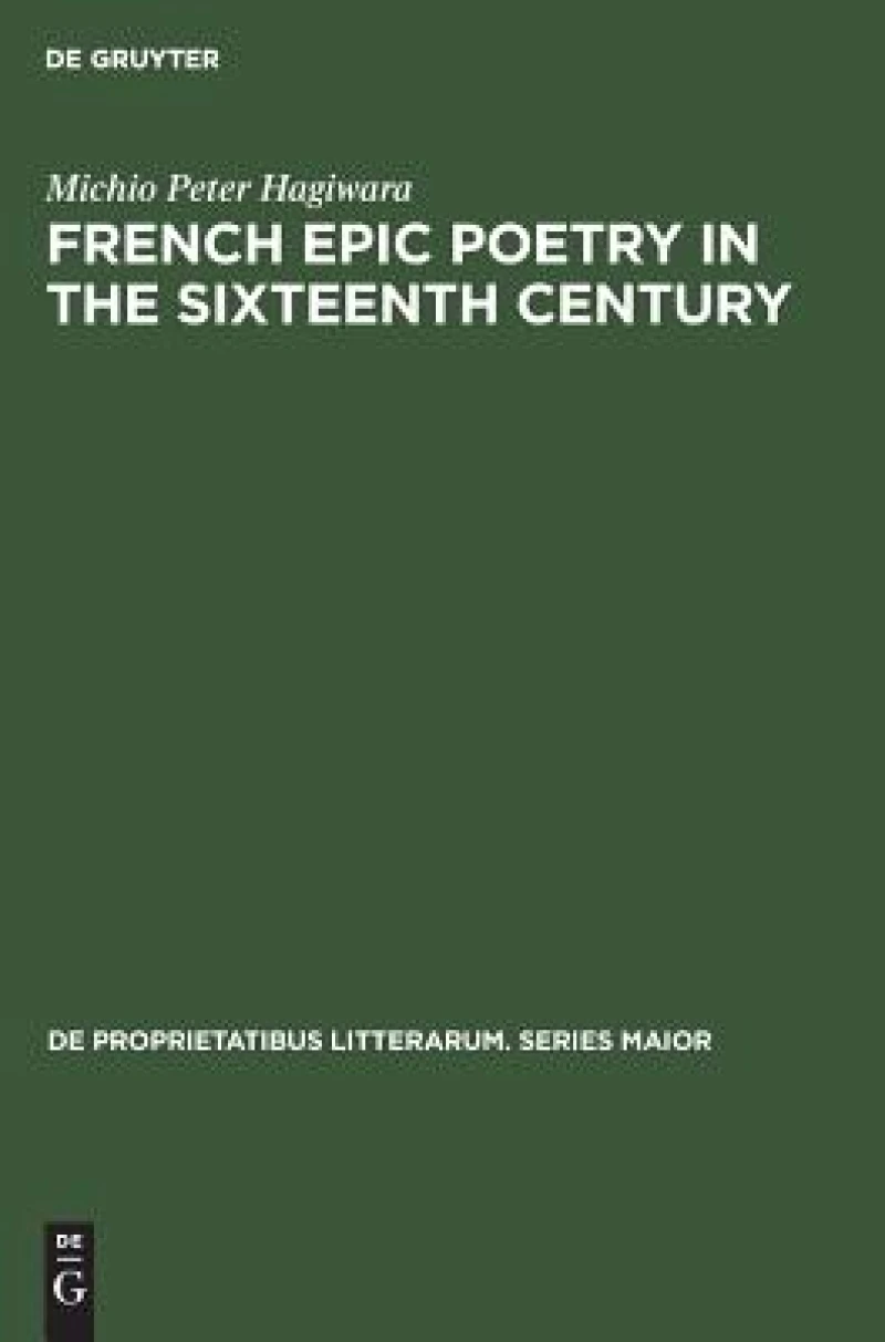 French Epic Poetry in the Sixteenth Century