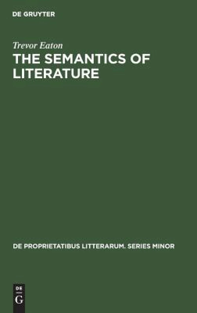 The Semantics of Literature