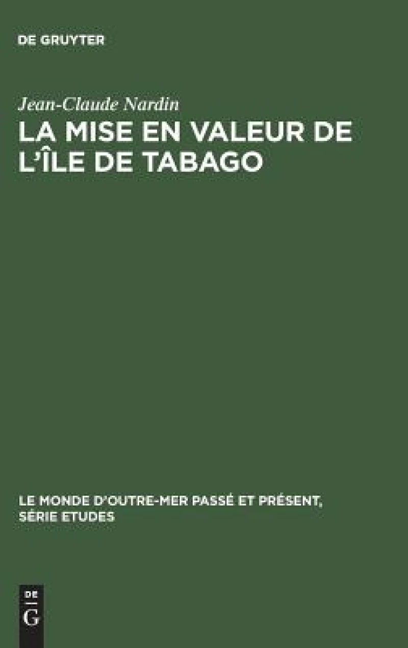 La mise en valeur de l''île de Tabago