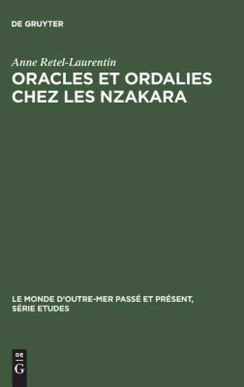 Oracles Et Ordalies Chez Les Nzakara