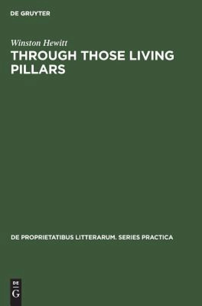 Through Those Living Pillars