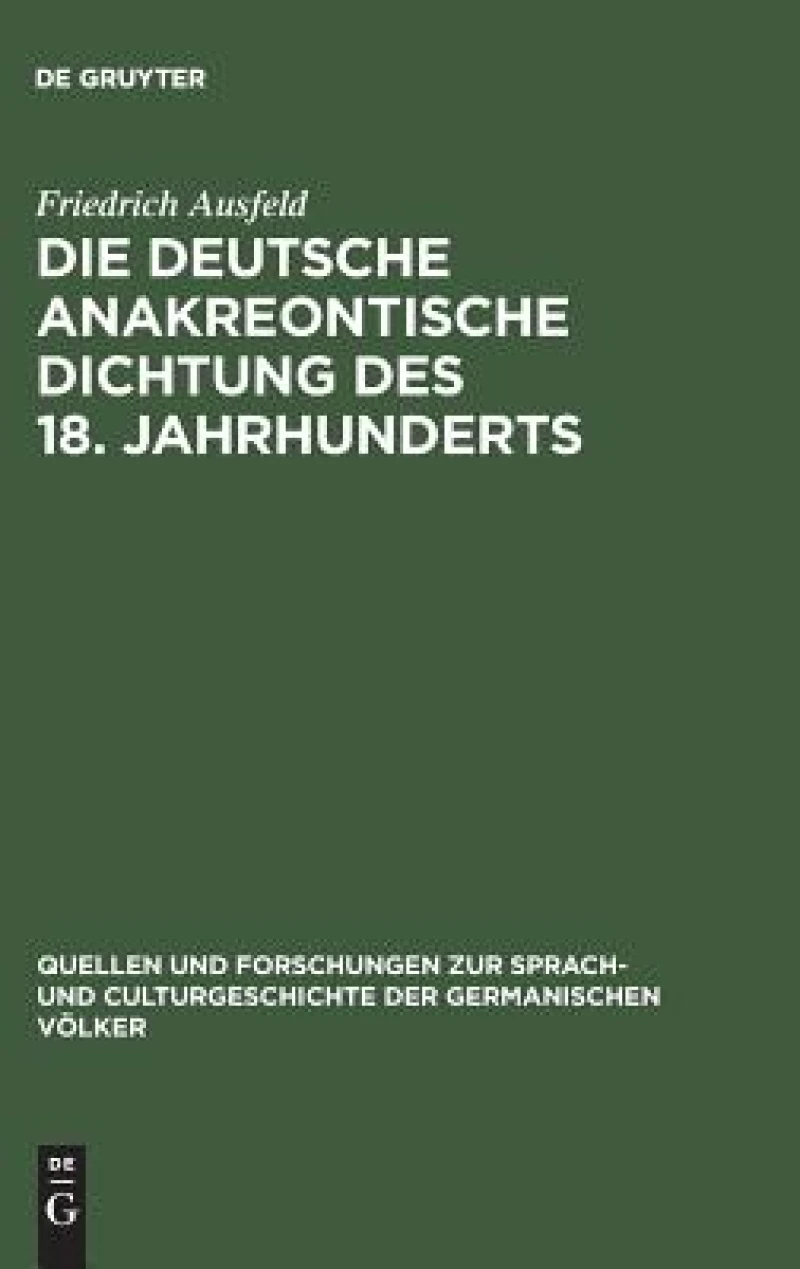Die deutsche anakreontische Dichtung des 18. Jahrhunderts