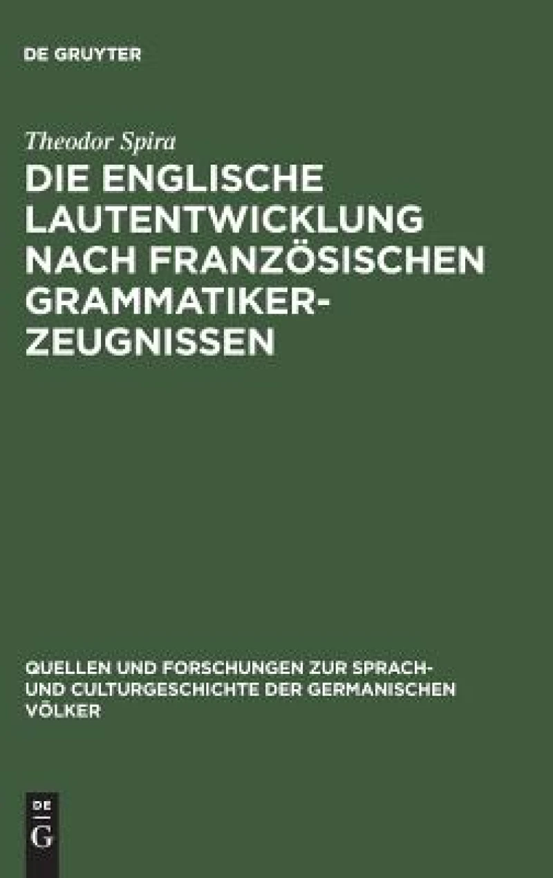 Die Englische Lautentwicklung Nach Französischen Grammatiker-zeugnissen