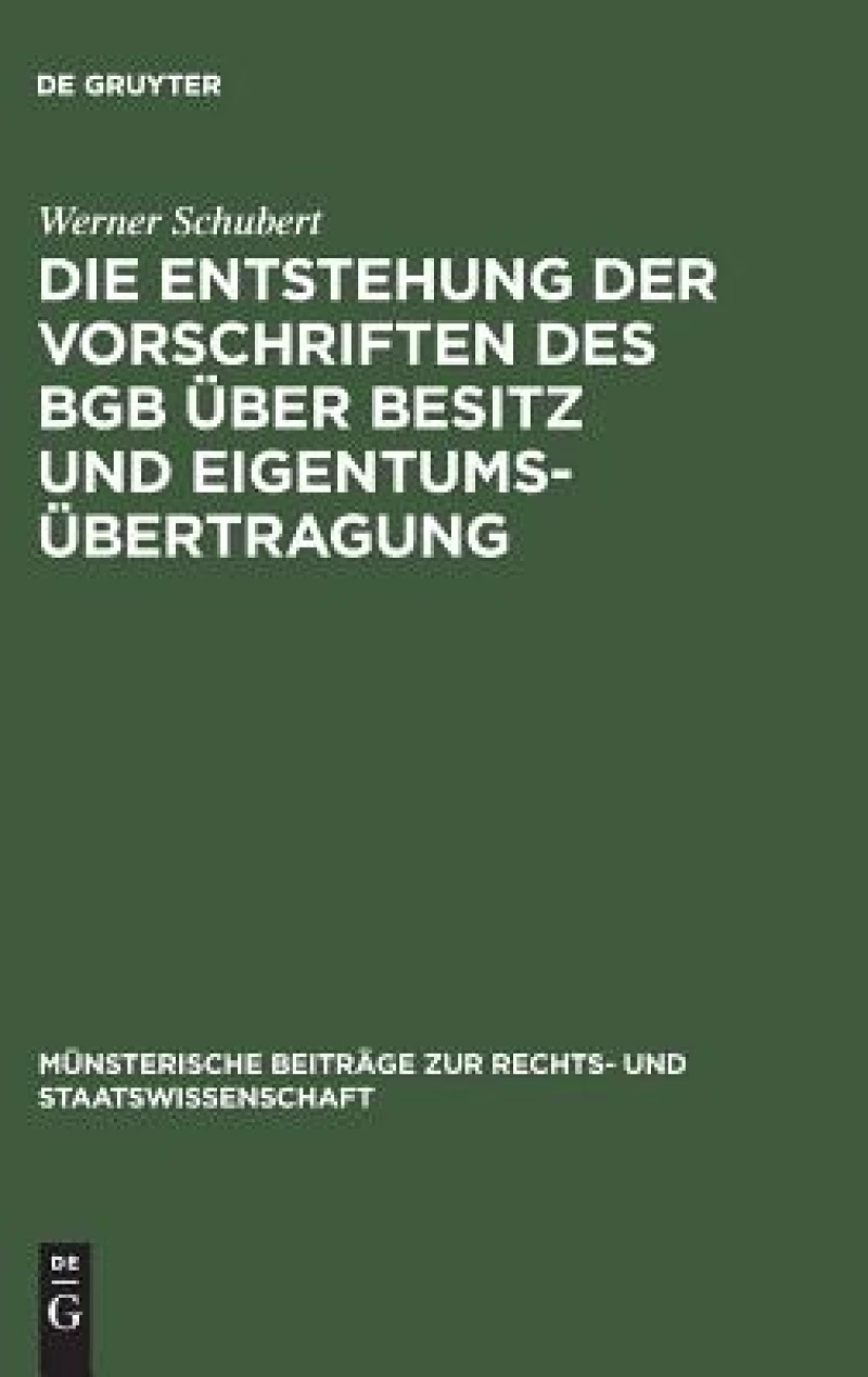 Entstehung der Vorschriften des BGB über Besitz und Eigentumsübertragung