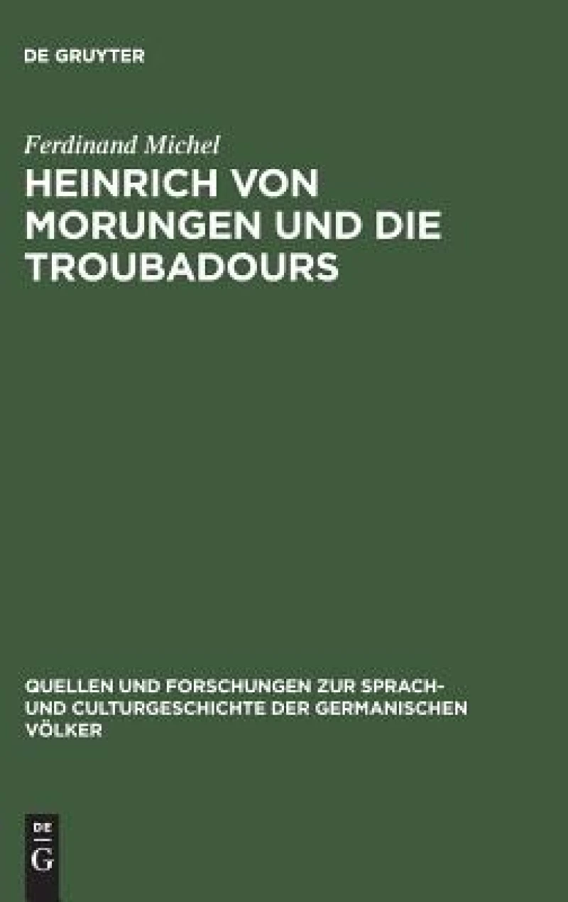 Heinrich von Morungen und die Troubadours