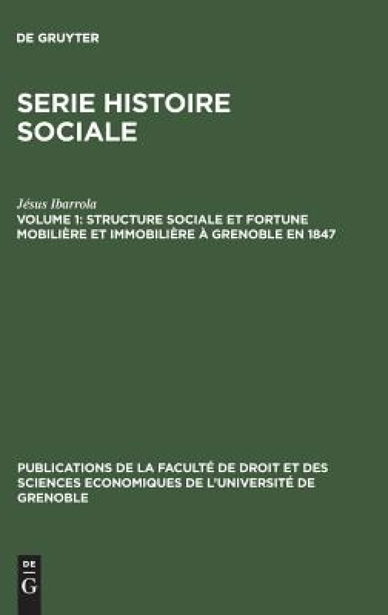 Structure Sociale Et Fortune Mobilière Et Immobilière À Grenoble En 1847