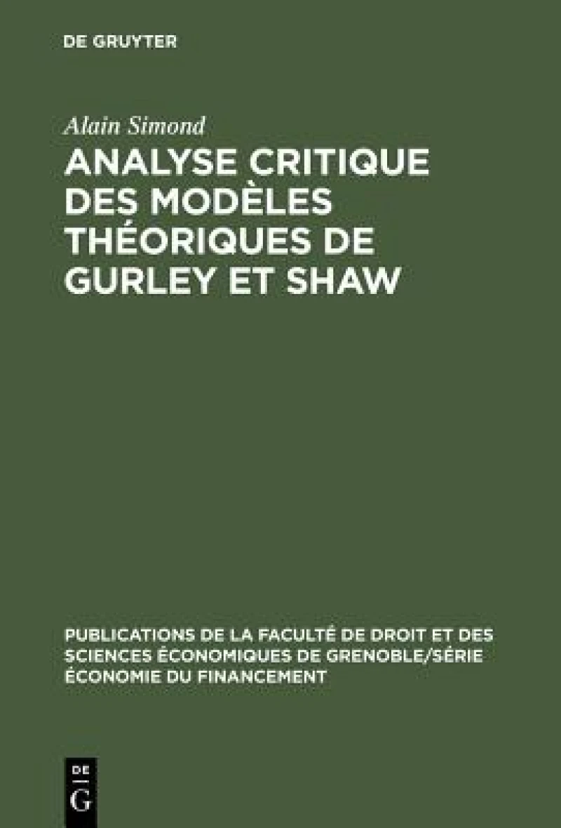 Analyse Critique Des Modeles Theoriques De Gurley Et Shaw