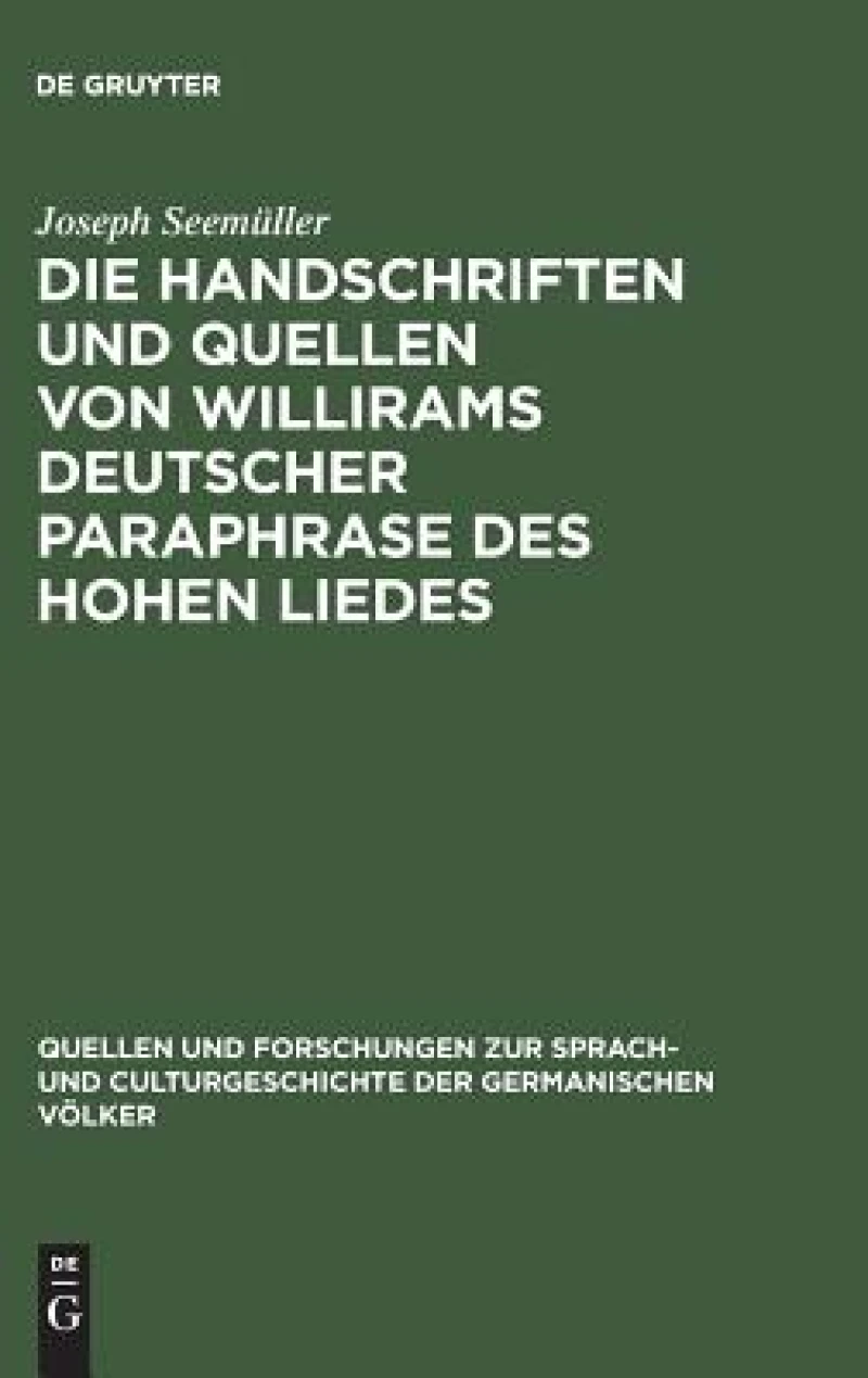 Handschriften und Quellen von Willirams deutscher Paraphrase des Hohen Liedes