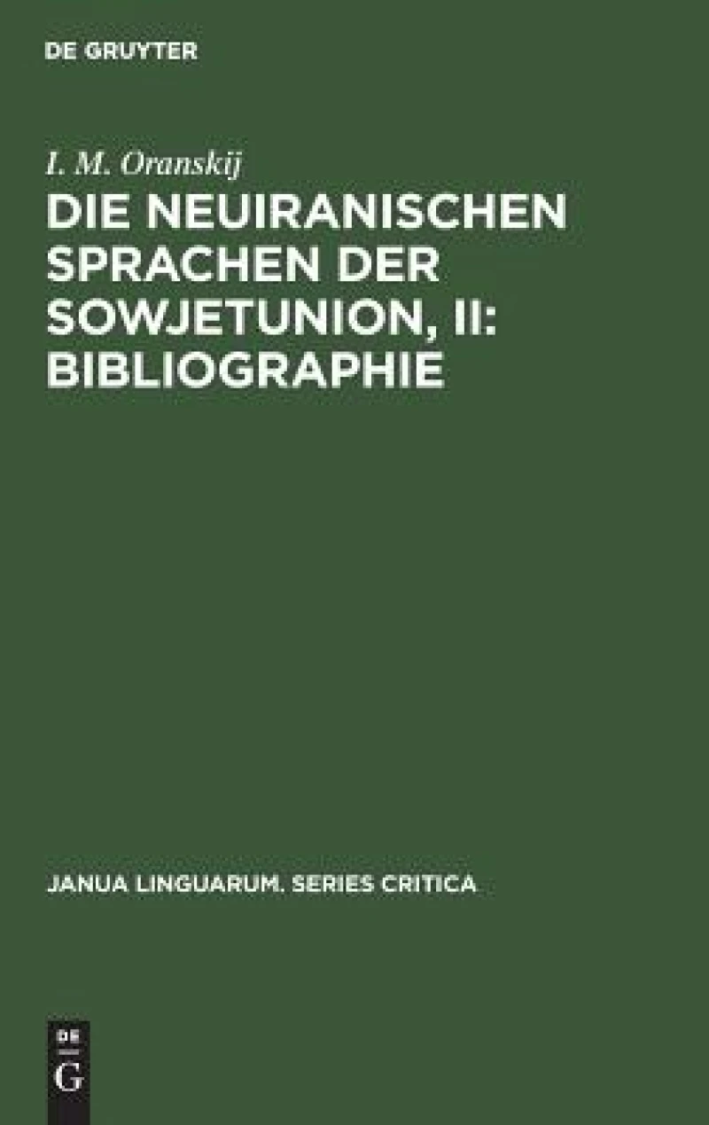 Die neuiranischen Sprachen der Sowjetunion, II: Bibliographie