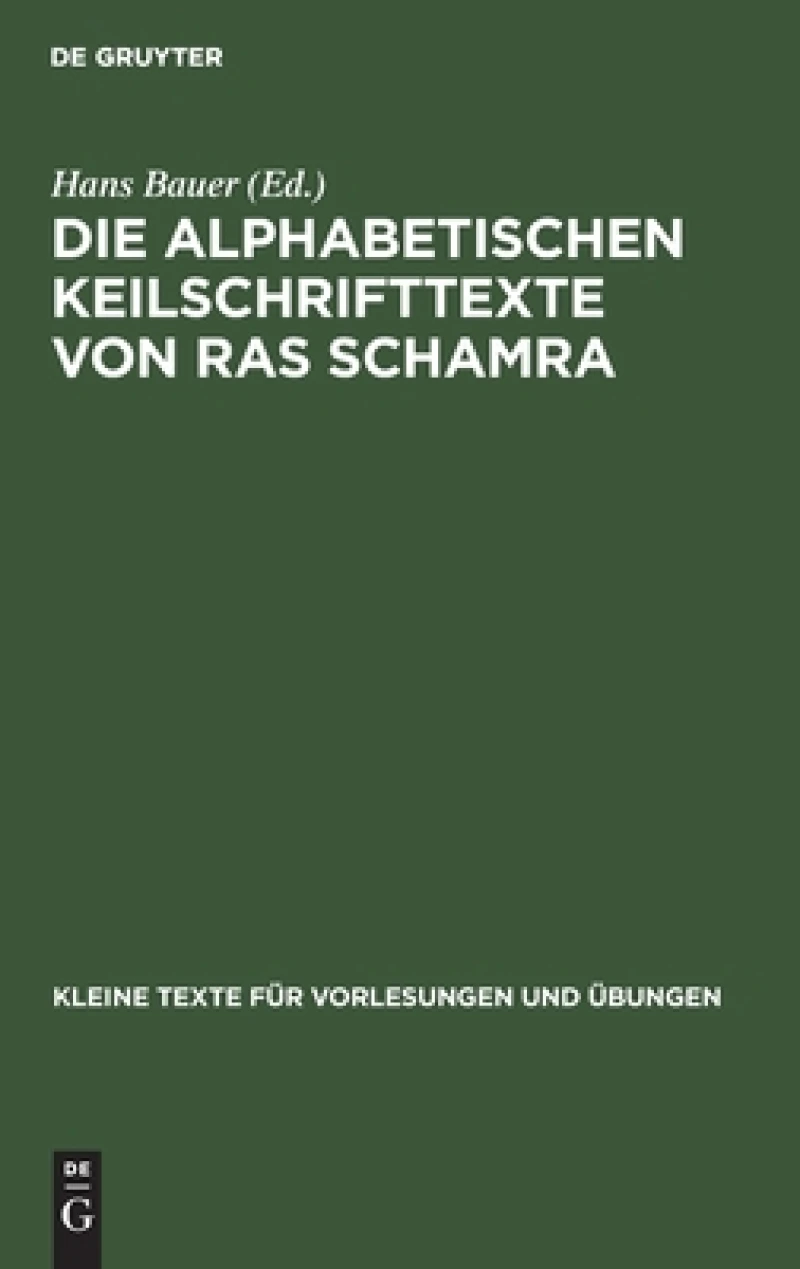 Die Alphabetischen Keilschrifttexte Von Ras Schamra