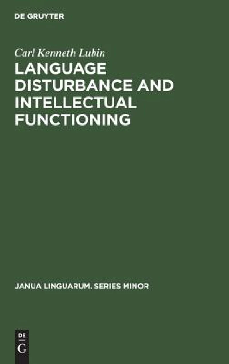 Language Disturbance and Intellectual Functioning