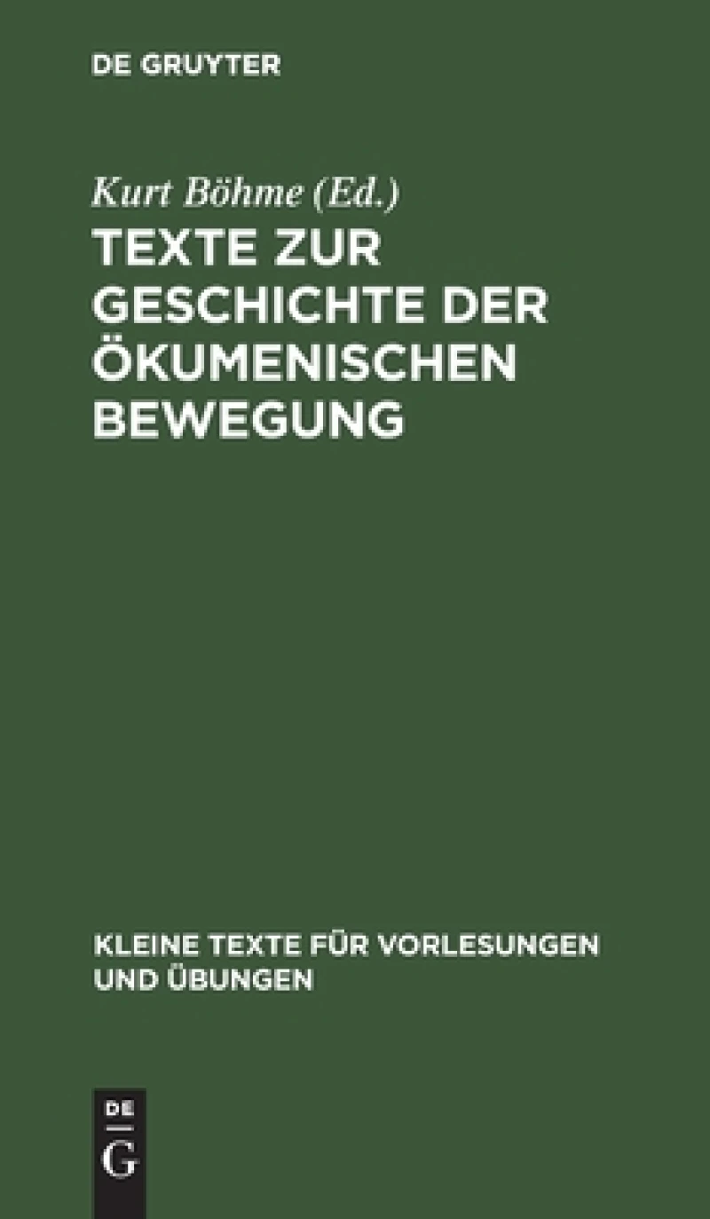 Texte zur Geschichte der ökumenischen Bewegung