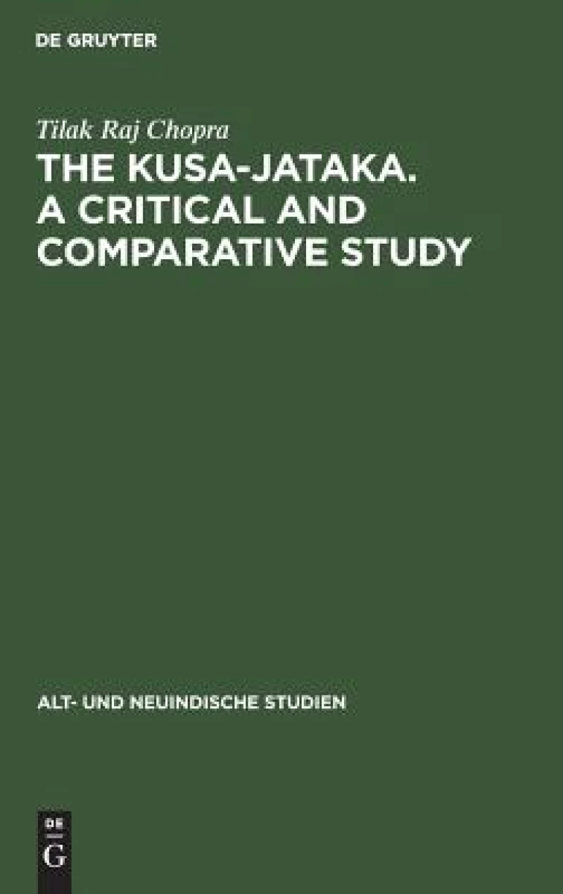 Kusa-Jataka. A critical and comparative study