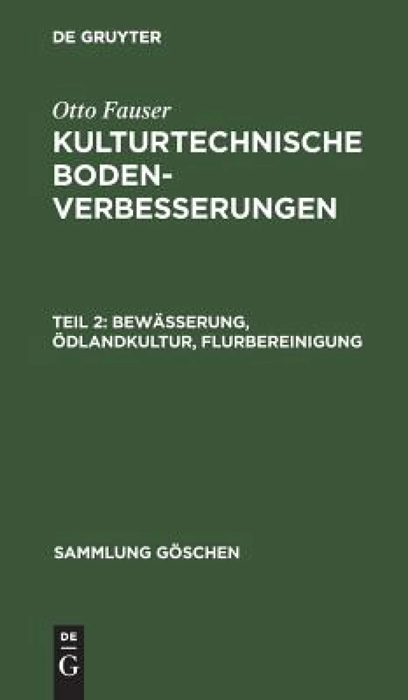 Bewässerung, Ödlandkultur, Flurbereinigung