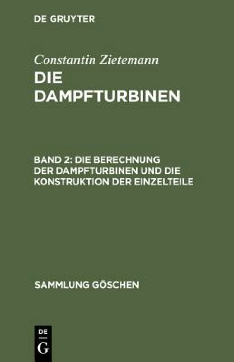 Berechnung der Dampfturbinen und die Konstruktion der Einzelteile