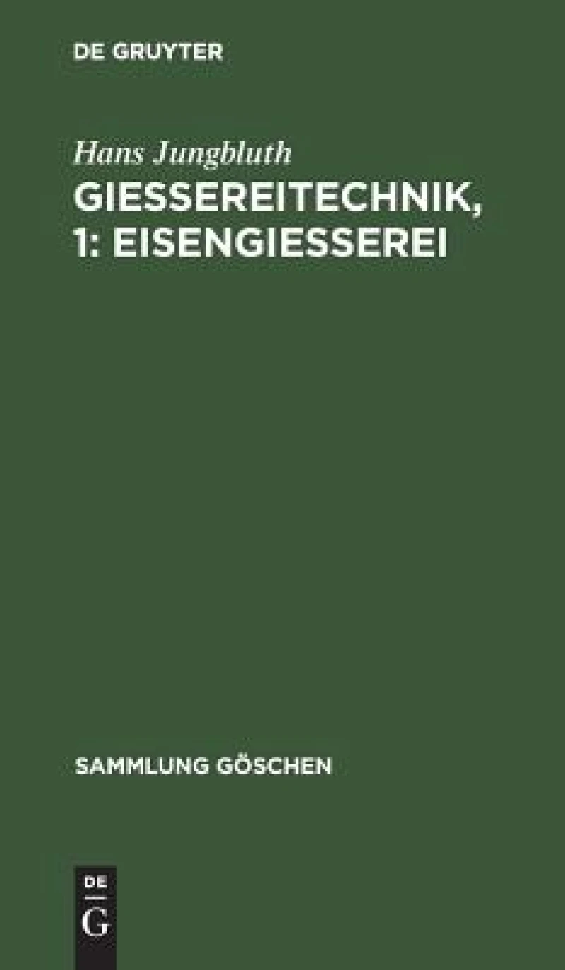 Gießereitechnik, 1: Eisengießerei