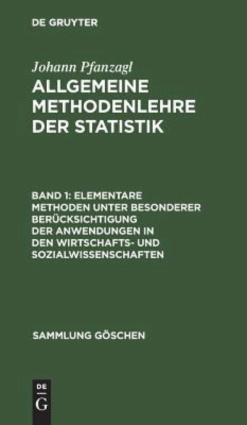 Elementare Methoden unter besonderer Berücksichtigung der Anwendungen in den Wirtschafts- und Sozialwissenschaften